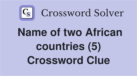 african country crossword clue|african country 5 letters crossword.